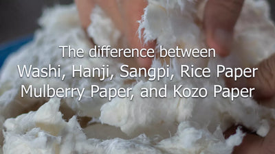 The difference between Washi, Hanji, Sangpi, Rice Paper, Mulberry Paper, and Kozo Paper