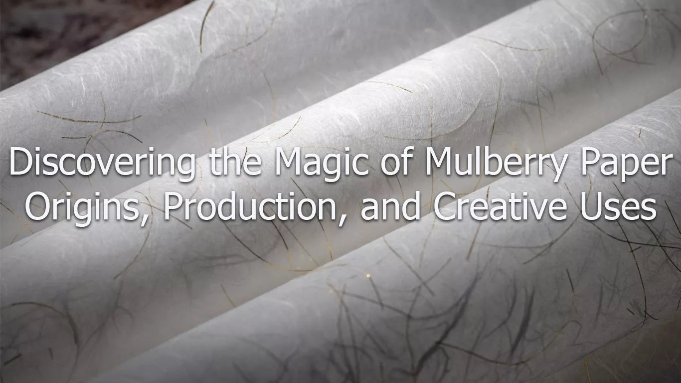Discovering the Magic of Mulberry Paper: Origins, Production, and Creative  Uses – Kozo Studio