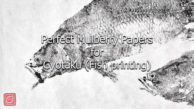 Perfect Mulberry Papers for Gyotaku