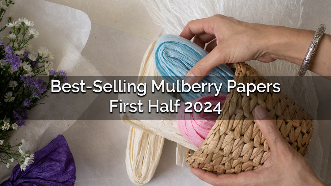 Best-Selling Mulberry Papers | First Half 2024