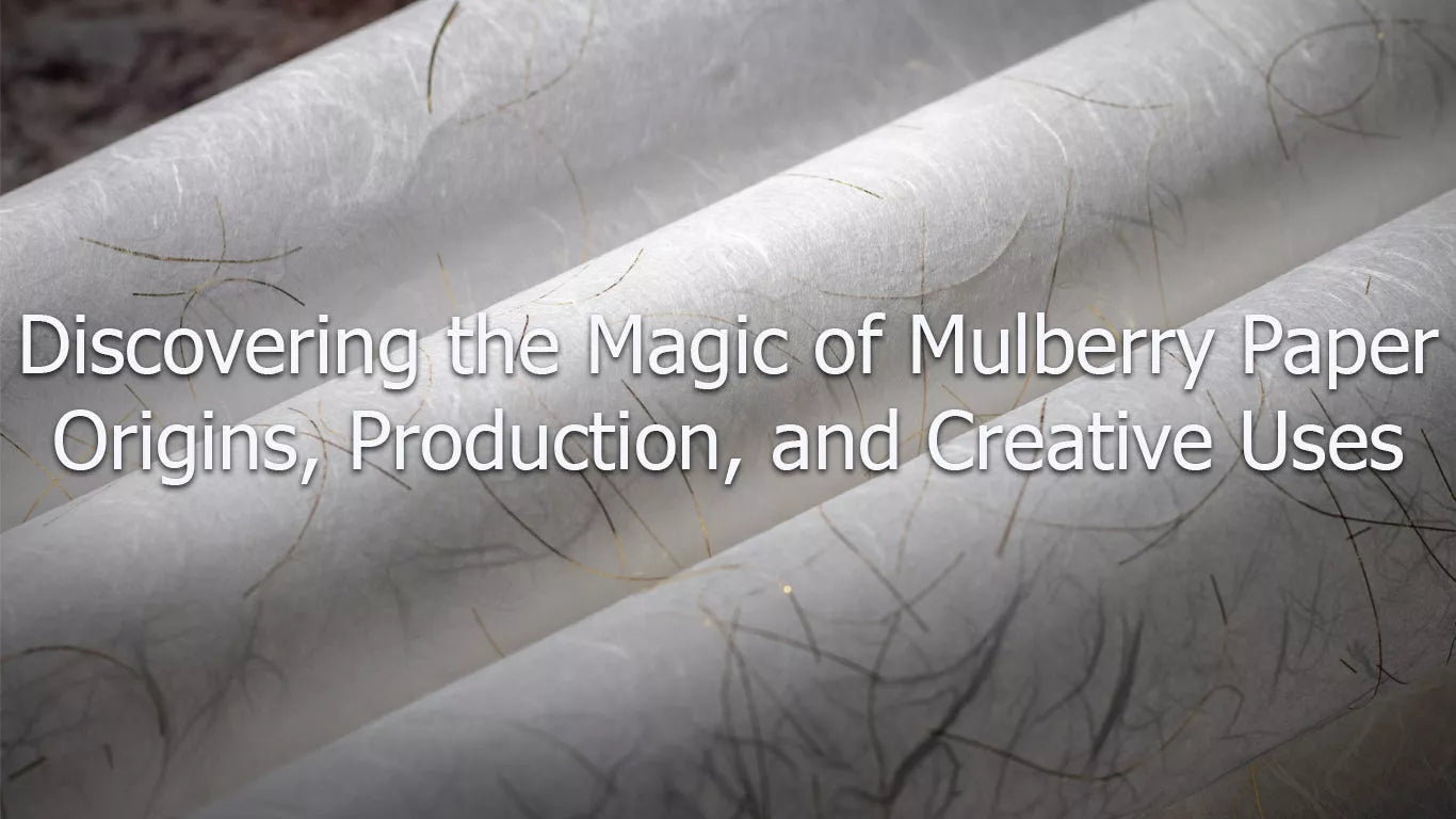 Muberry Paper Discovering the Magic of Mulberry Paper: Origins, Production, and ...