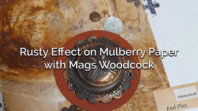 Creando un efecto oxidado en papel de morera con Mags Woodcock