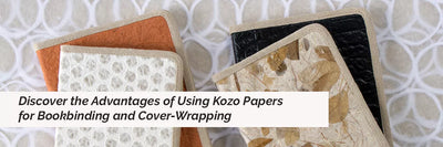 Découvrez les avantages de l'utilisation des papiers Kozo pour la reliure et la couverture